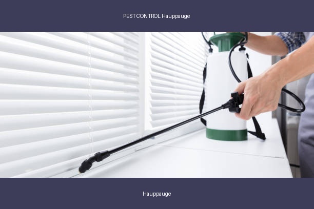 PEST CONTROL Hauppauge